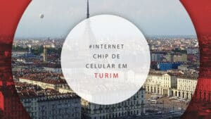 Chip de celular em Turim: onde comprar e valor do plano