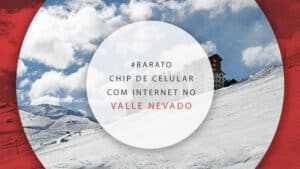 Chip celular Valle Nevado: dicas para comprar o melhor plano