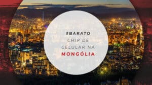 Chip de celular na Mongólia: planos de internet ilimitada