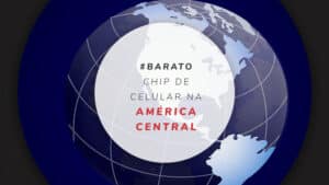 Chip de celular na América Central com internet ilimitada