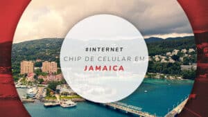Chip de celular na Jamaica com internet ilimitada e barata