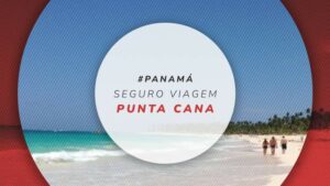 Seguro viagem para Punta Cana: melhores planos e preços
