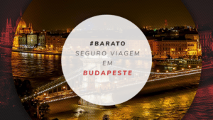Seguro viagem para Budapeste: cobertura para sua saúde
