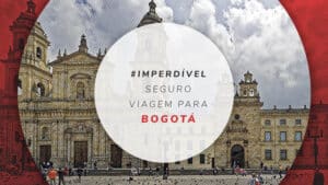 Seguro viagem para Bogotá: compare preços e coberturas