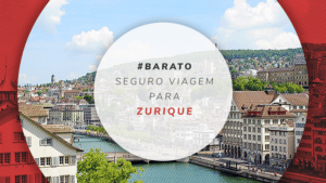 Seguro viagem para Zurique: a melhor cobertura em saúde