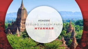 Seguro viagem para Myanmar: planos e coberturas para Ásia