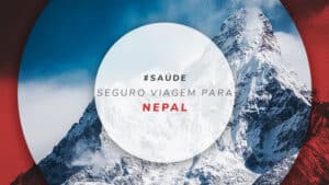 Seguro viagem Nepal com melhor cobertura para aventura