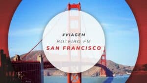 Roteiro em San Francisco, nos EUA: o que fazer em 3 dias