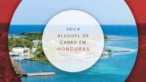 Aluguel de carro em Honduras: como reservar mais barato