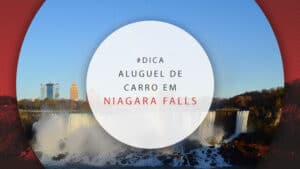 Aluguel de carro em Niagara Falls, Canadá: dicas e preços