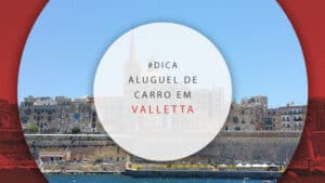 Aluguel de carro em Valletta: dicas para reservar barato
