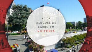 Aluguel de carro em Victoria, no Canadá: preços e dicas