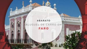 Aluguel de carro em Faro, Portugal: melhores sites para alugar