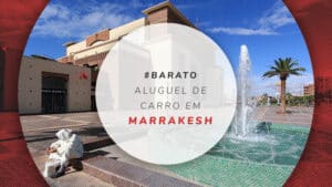 Aluguel de carro em Marrakesh: preços, dicas e documentação