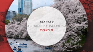 Aluguel de carro em Tokyo: preços, documentos e dicas