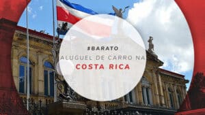 Aluguel de carro na Costa Rica: preços e dicas para economizar