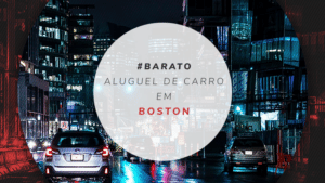 Aluguel de carro em Boston: como reservar e quanto custa