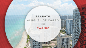 Aluguel de carro no Caribe: todas as dicas para reservar
