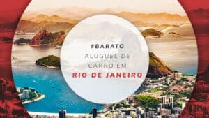 Aluguel de carro no Rio de Janeiro: dicas para reservar barato