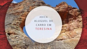 Aluguel de carro em Teresina, Piauí: como reservar mais barato