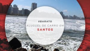 Aluguel de carro em Santos, SP: dicas para reservar barato