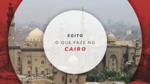 Roteiro no Cairo: o que fazer em 3 dias na capital do Egito