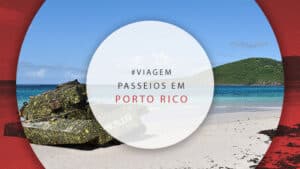 Passeios em Porto Rico: tours guiados nos pontos turísticos