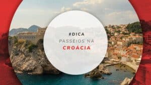 Passeios na Croácia: o que fazer e quais atrações visitar