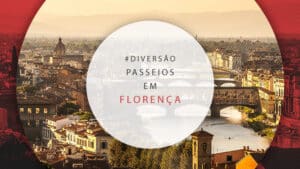 Passeios em Florença: melhores tours e atrações imperdíveis