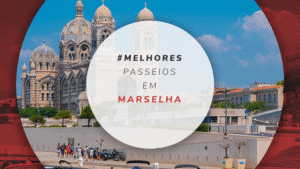 Passeios em Marselha: tours para fazer na cidade e arredores