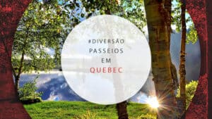 Passeios em Quebec City, Canadá: melhores tours e atrações