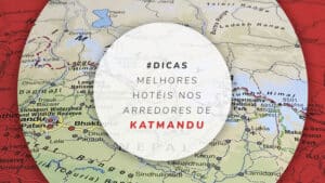 Hotéis nos arredores de Katmandu: onde ficar na região do Nepal