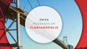 Pousadas em Florianópolis: opções no centro, beira-mar etc