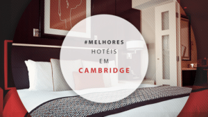 Hotéis em Cambridge: melhores hospedagens e bem avaliadas