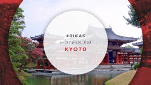 Hotéis em Kyoto: pesquisar melhores áreas e estadias