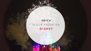 O que fazer na Disney: melhores parques para 7 dias de roteiro