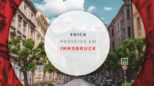 Passeios em Innsbruck, na Áustria: dicas dos melhores tours