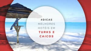 Hotéis em Turks e Caicos: hospedagens à beira-mar e de luxo