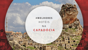 Hotéis na Capadócia: opções incríveis, como cavernas e mais