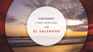 Chip virtual El Salvador: eSIM com internet ilimitada e rápida