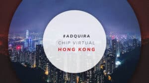 Chip virtual Hong Kong: melhor eSIM com internet ilimitada