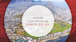 Chip virtual África do Sul: qual é o melhor eSIM internacional
