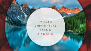 Chip virtual Canadá: dicas sobre o melhor eSIM internacional