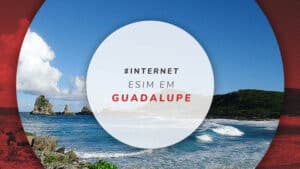 Chip virtual Guadalupe: qual o melhor eSIM para comprar?