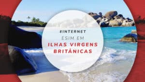 Chip virtual Ilhas Virgens Britânicas: dicas sobre o melhor eSIM