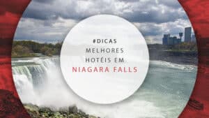 Hotéis em Niagara Falls, Canadá: os melhores para reservar