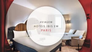 Hotéis ibis em Paris: 20 melhores a menos de 3km do centro