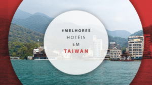 Hotéis em Taiwan: os melhores e mais baratos em oferta