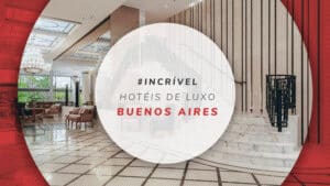 Hotéis de luxo em Buenos Aires: 12 incríveis para se hospedar