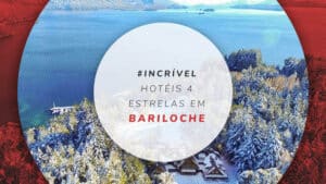 Hotéis 4 estrelas em Bariloche: dicas dos 10 melhores